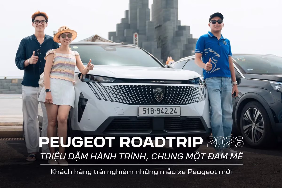 PEUGEOT ROADTRIP 2026 - TRIỆU DẶM HÀNH TRÌNH, CHUNG MỘT ĐAM MÊ: MÙA HÈ ĐÁNG NHỚ CỦA CỘNG ĐỒNG SỞ HỮU XE PEUGEOT